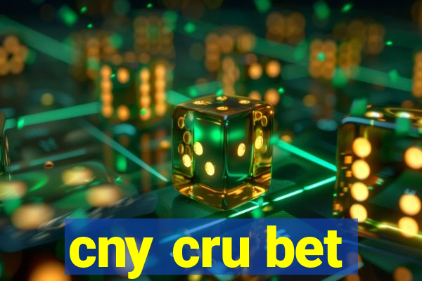 cny cru bet